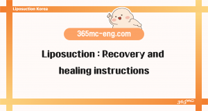 Liposuction : Recovery and healing instructions
