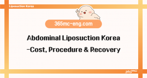 Abdominal Liposuction Korea – Cost, Procedure & Recovery