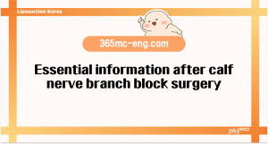 Essential information after calf nerve branch block surgery
