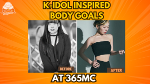 K-idol inspired before and after body transformation at 365mc