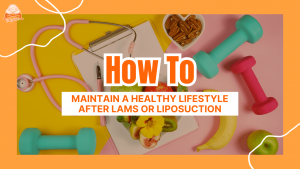 Illustration showing healthy lifestyle items like dumbbells, fruits, and a stethoscope with text “How to Maintain a Healthy Lifestyle After LAMS or Liposuction”